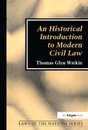 An Historical Introduction to Modern Civil Law (Laws of the Nations Series)