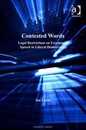 Contested Words: Legal Restrictions on Freedom of Speech in Liberal Democracies (Applied Legal Philosophy)
