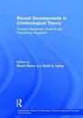 Recent Developments in Criminological Theory: Toward Disciplinary Diversity and Theoretical Integration (International Library of Criminology Criminal Justice and Penology - Second Series)