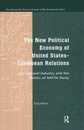 The New Political Economy of United States-Caribbean Relations: The Apparel Industry and the Politics of NAFTA Parity (New Regionalisms Series)