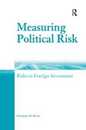 Measuring Political Risk: Risks to Foreign Investment