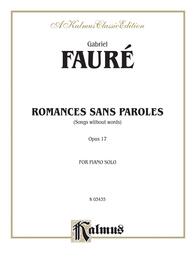 Romance Sans Paroles Songs Without Words: Opus 17 for Piano Solo (Kalmus Classic Editions)