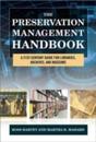 The Preservation Management Handbook: A 21st-Century Guide for Libraries Archives and Museums