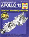 Apollo 13 Owners' Workshop Manual: An engineering insight into how NASA saved the crew of the failed Moon mission