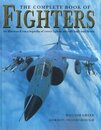 The Complete Book of Fighters: An Illustrated Encyclopedia of Every Fighter Aircraft Built and Flown