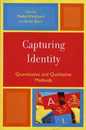 Capturing Identity: Quantitative and Qualitative Methods