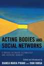 Acting Bodies and Social Networks: A Bridge between Technology and Working Memory