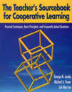 The Teacher's Sourcebook for Cooperative Learning: Practical Techniques Basic Principles and Frequently Asked Questions