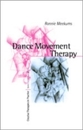 Dance Movement Therapy (Creative Therapies in Practice series)