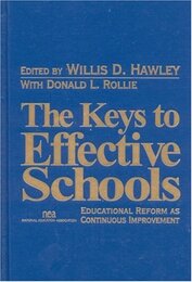 The Keys to Effective Schools: Educational Reform as Continuous Improvement
