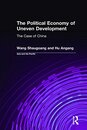 The Political Economy of Uneven Development: The Case of China (Asia and the Pacific)
