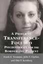A Primer of Transference Focused Psychotherapy for the Boderline Patient