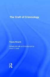 The Craft of Criminology: Selected Papers