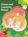 Gross and Annoying Songs (Read Sing and Play Along!)