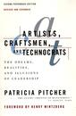 Artists craftsmen and technocrats: The dreams realities and illusions of leadership