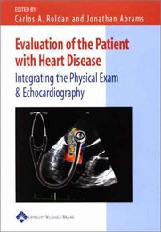 Evaluation of the Patient With Heart Disease: Integrating the Physical Exam & Echocardiography