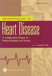 Pathophysiology of Heart Disease: A Collaborative Project of Medical Students and Faculty