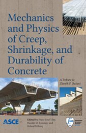 Mechanics and Physics of Creep Shrinkage and Durability of Concrete: A Tribute to Zdenek P. Bazant: Proceedings of the Ninth International Conference on Creep Shrinkage and Durability Mechanics (Concreep-9) September 22-25 2013 Cambridge Massachusetts