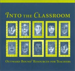 Into the Classroom: Outward Bound's Resources for Teachers
