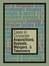 Cases in Corporate Acquisitions Buyouts Mergers & Takeovers