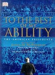 To the Best of My Ability: The American Presidents