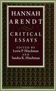 Hannah Arendt: Critical Essays (Suny Series in Political Theory : Contemporary Issues)