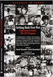 Getting Both Feet Wet: Experiences inside The JET Program