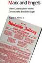 Marx and Engels: Their Contribution to the Democratic Breakthrough (Suny Series in Political Theory. Contemporary Issues)