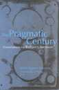 The Pragmatic Century: Conversations With Richard J. Bernstein