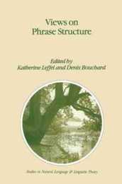 Views on Phrase Structure (Studies in Natural Language and Linguistic Theory 25)
