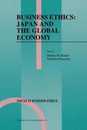 Business Ethics: Japan and the Global Economy (Issues in Business Ethics 5)
