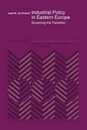 Industrial Policy in Eastern Europe: Governing the Transition (International Studies in Economics and Econometrics 31)