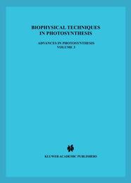 Biophysical Techniques in Photosynthesis (Advances in Photosynthesis and Respiration 3)