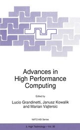 Advances in High-Performance Computing (NATO Asi Series. Partnership Sub-Series 3 High Technology Vol. 30)
