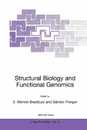 Structural Biology and Functional Genomics (NATO Science Partnership Subseries: 3 71)