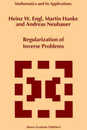 Regularization of Inverse Problems (Mathematics and its Applications (closed)) (Mathematics and Its Applications 375)