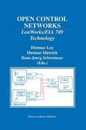 Open Control Networks: LonWorks/EIA 709 Technology