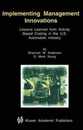 Implementing Management Innovations: Lessons Learned From Activity Based Costing in the U.S. Automobile Industry