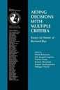 Aiding Decisions with Multiple Criteria (International Series in Operations Research & Management Science 44)