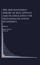 The New Investment Theory of Real Options and its Implication for Telecommunications Economics (Topics in Regulatory Economics and Policy 34)