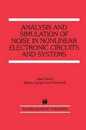 Analysis and Simulation of Noise in Nonlinear Electronic Circuits and Systems (The Springer International Series in Engineering and Computer Science 425)