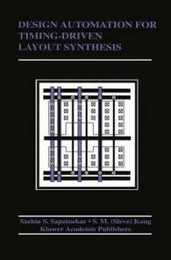 Design Automation for Timing-Driven Layout Synthesis (The Springer International Series in Engineering and Computer Science 198)