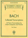 Collected Transcriptions: 26 Piano Transcriptions by Great Composers and Pianists for Piano (Schirmer's Library of Musical Classics 2044)