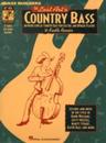 The Lost Art Of Country Bass: An Inside Look At Country Bass For Electric And Upright Players