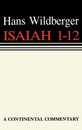 Isaiah 1-12: A Commentary (Continental Commentaries)