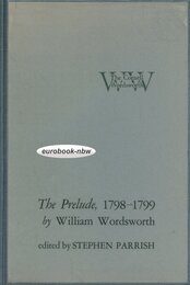 The Prelude: 1798-1799 (The Cornell Wordsworth)