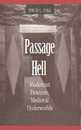 Passage Through Hell: Modernist Descents Medieval Underworlds
