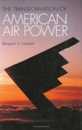 The Transformation of American Air Power (Cornell Studies in Security Affairs)