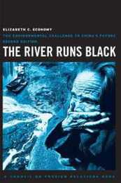 The River Runs Black: The Environmental Challenge to China's Future (A Council on Foreign Relations Book)