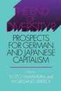 The End of Diversity?: Prospects for German and Japanese Capitalism (Cornell Studies in Political Economy)